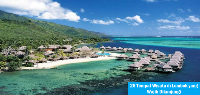 25 Tempat Wisata di Lombok yang Wajib Dikunjungi